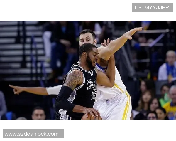 勇士与马刺激战三月十二日争夺季后赛席位的关键对决