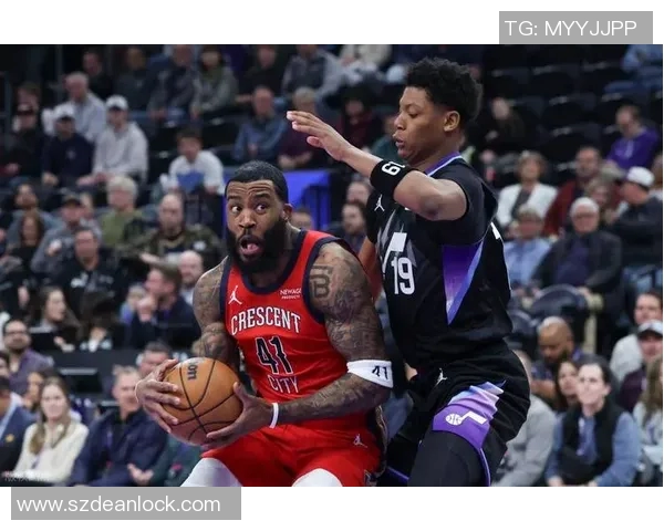 爵士队与鹈鹕队常规赛精彩对决分析与赛季展望