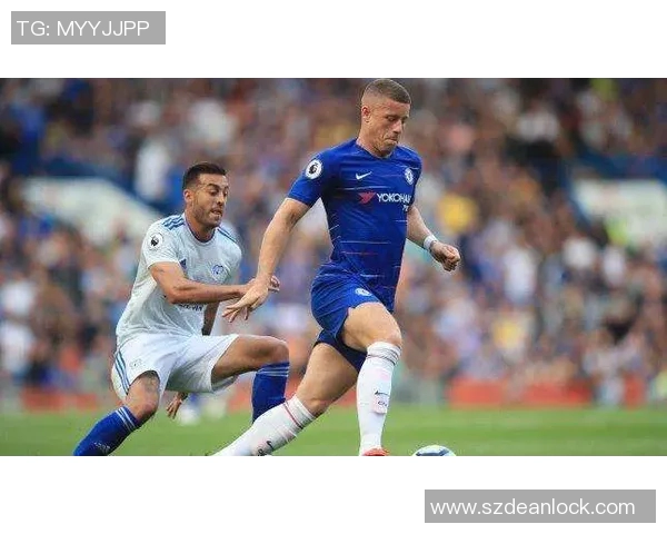 维迪奥顿迎战切尔西期待精彩对决双方球员状态火热斗志昂扬